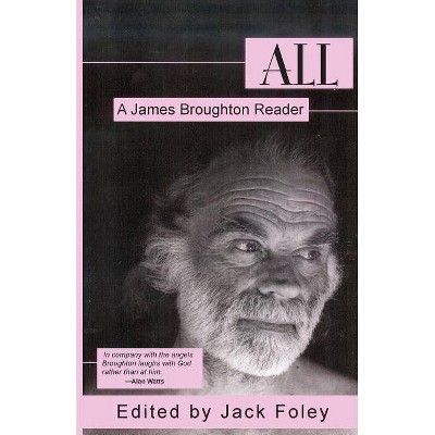 All - by  James Broughton (Paperback)