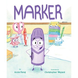 Marker - by  Anna Kang (Hardcover) - 1 of 1