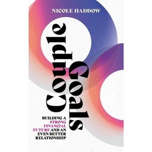 Couple Goals - by  Nicole Haddow (Paperback) - 1 of 1