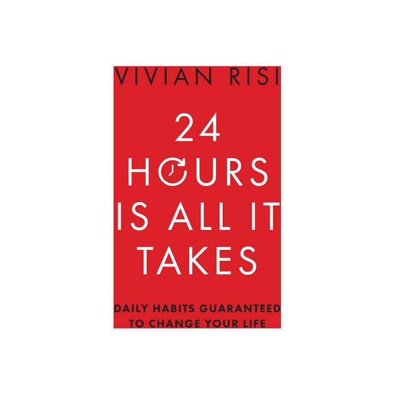 24 Hours Is All It Takes - by  Vivian Risi (Paperback), 1 of 2