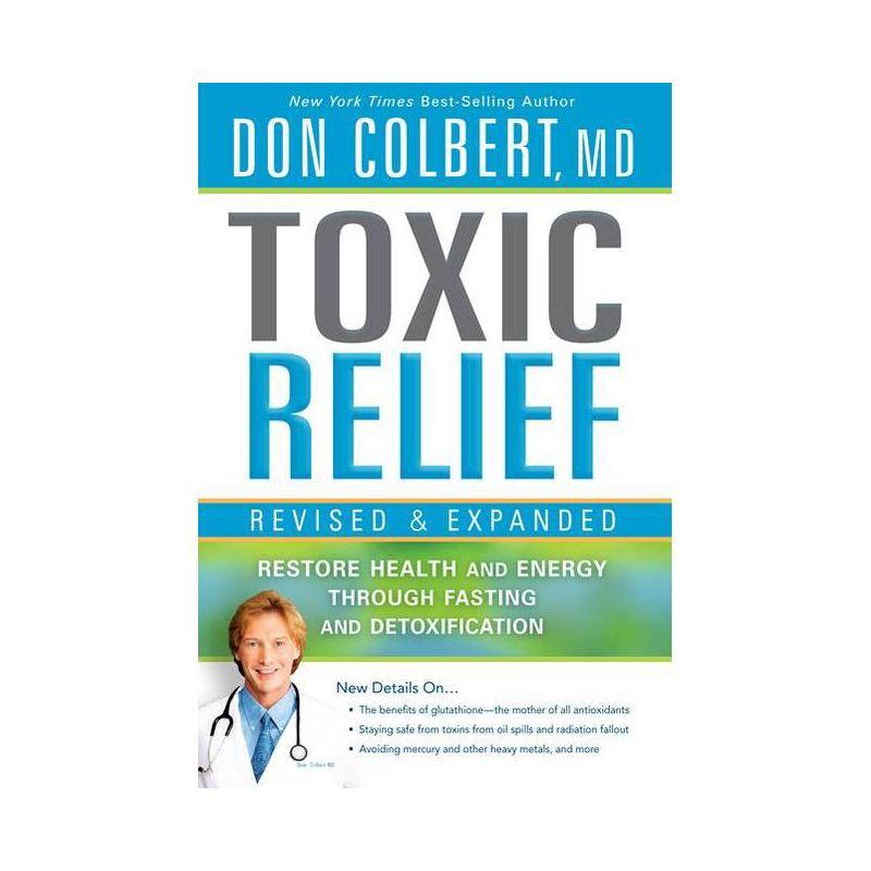 Toxic Relief - by  Don Colbert (Paperback), 1 of 2