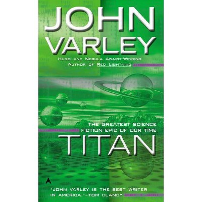 Titan - (Gaia) by  John Varley (Paperback)