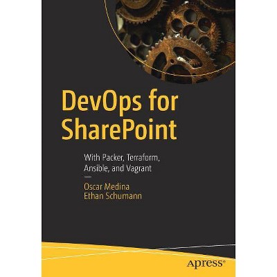 Devops for Sharepoint - by  Oscar Medina & Ethan Schumann (Paperback)