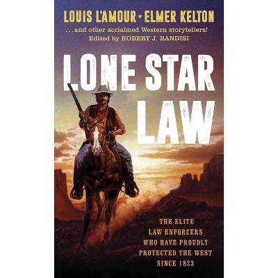 Lone Star Law - by  Louis L'Amour & Elmer Kelton & James M Reasoner & Ed Gorman (Paperback)