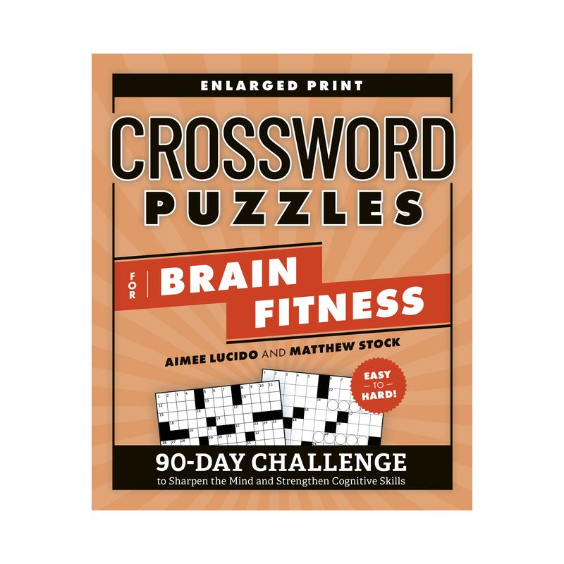Crossword Puzzles for Brain Fitness - (Brain Fitness Puzzle Games) by  Aimee Lucido & Matthew Stock (Paperback), 1 of 2