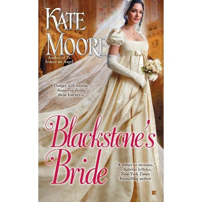 Blackstone's Bride - by  Kate Moore (Paperback)