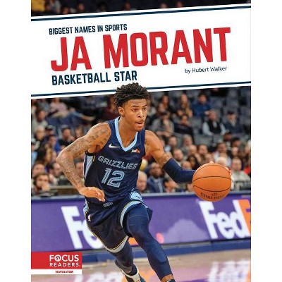 Ja Morant: Basketball Star - by  Hubert Walker (Paperback)