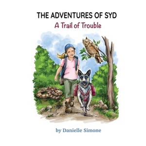 The Adventures of Syd - by  Danielle G Simone (Paperback) - 1 of 1