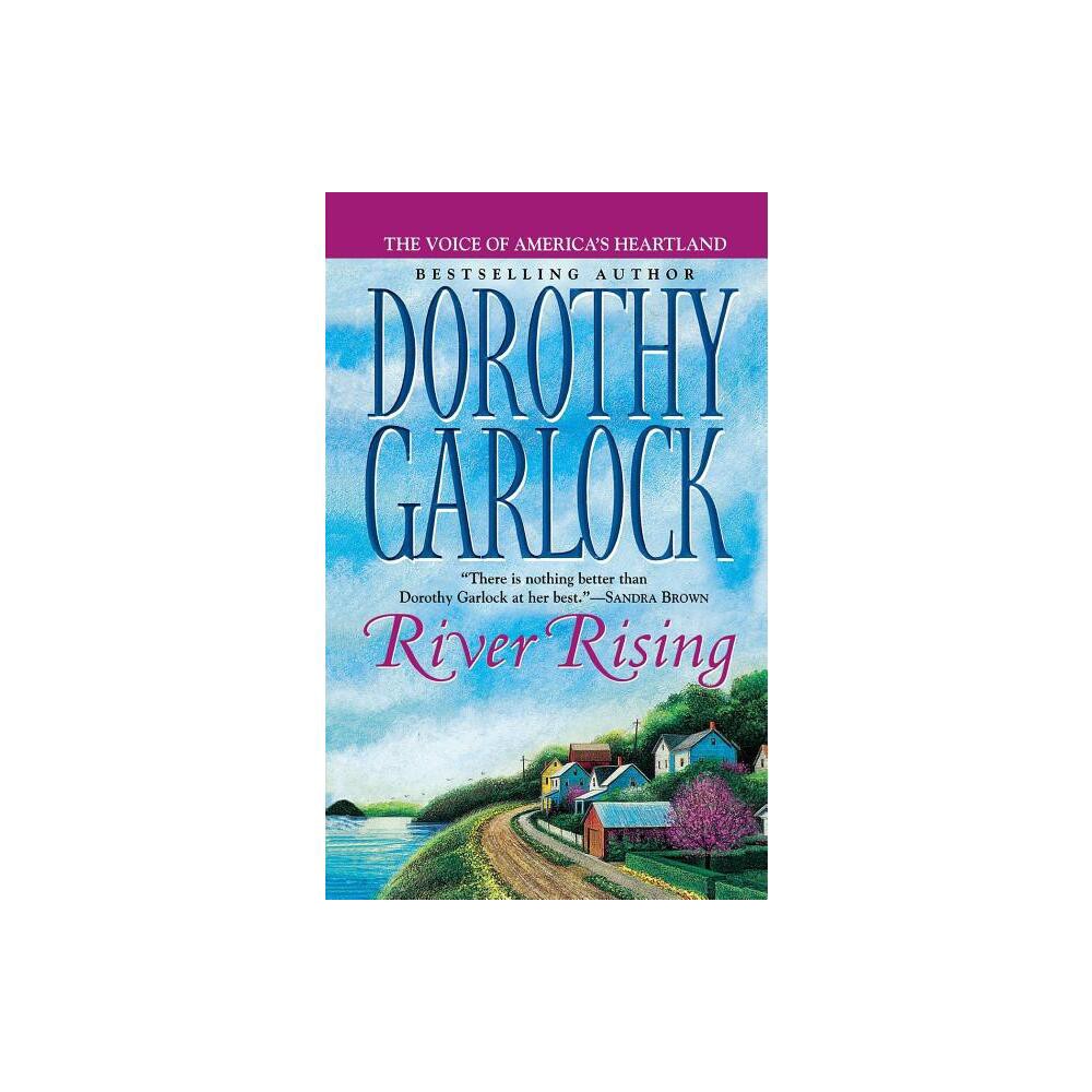 River Rising - (Jones Family) by Dorothy Garlock (Paperback)