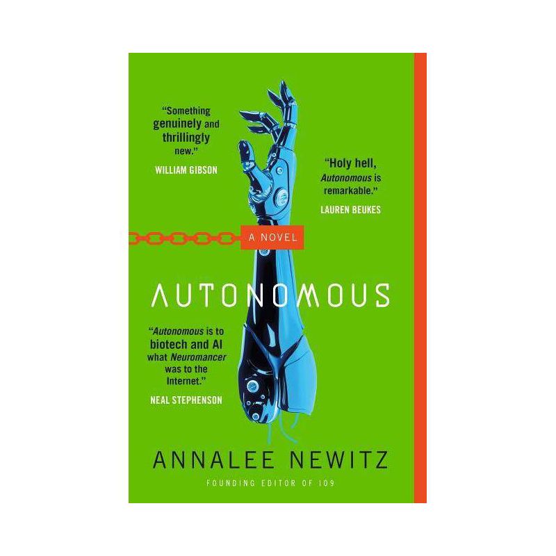 Autonomous - by  Annalee Newitz (Paperback), 1 of 2