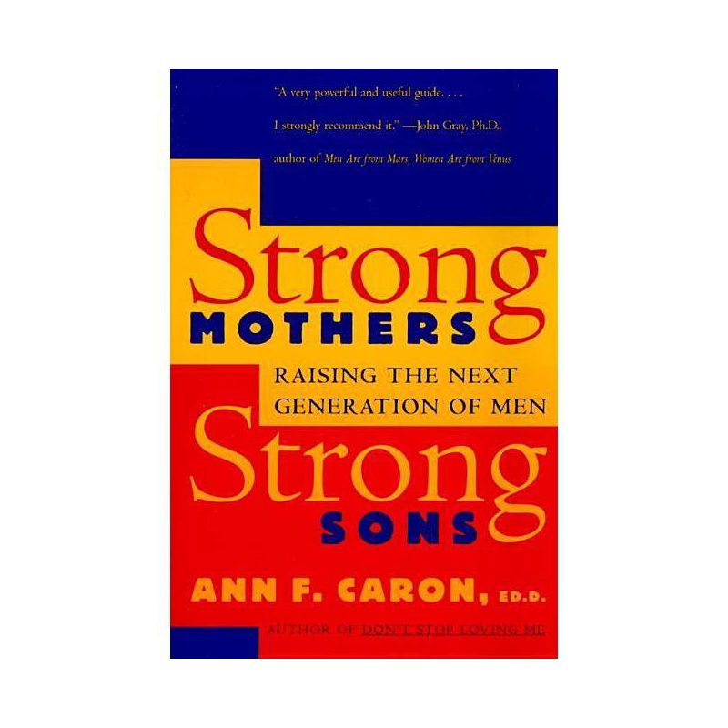 Strong Mothers, Strong Sons - by  Ann F Caron (Paperback), 1 of 2