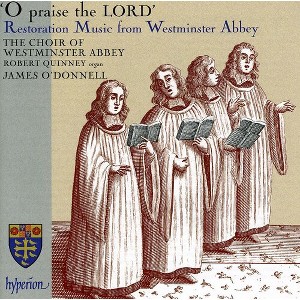 Westminster Abbey Choir & O'Donnell & Quinney - O Praise the Lord: Restoration Music from Westmins (CD) - 1 of 1