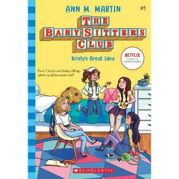 Kristy's Great Idea - (Baby-Sitters Club) by  Ann M Martin (Paperback)