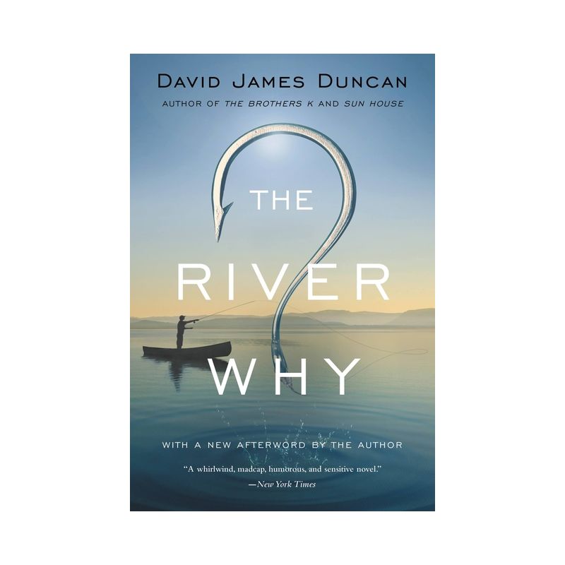 The River Why - by  David James Duncan (Paperback), 1 of 2