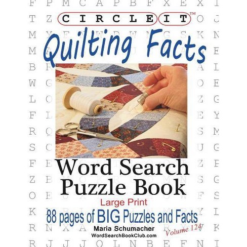 Circle It Quilting Facts Large Print Word Search Puzzle Book Paperback - 