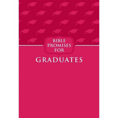 Bible Promises for Graduates (Raspberry) - by  Broadstreet Publishing Group LLC (Leather Bound)