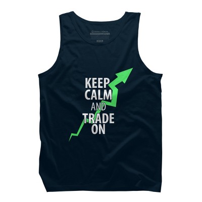Men's Design By Humans Keep Calm And Trade On By MadderTees Tank Top