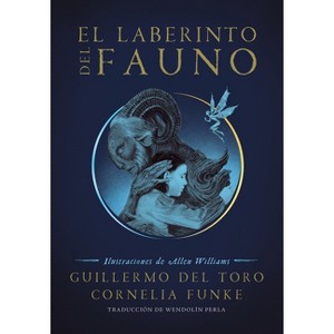 El Laberinto del Fauno / Pan's Labyrinth: The Labyrinth of the Faun - by  Guillermo del Toro (Paperback) - 1 of 1