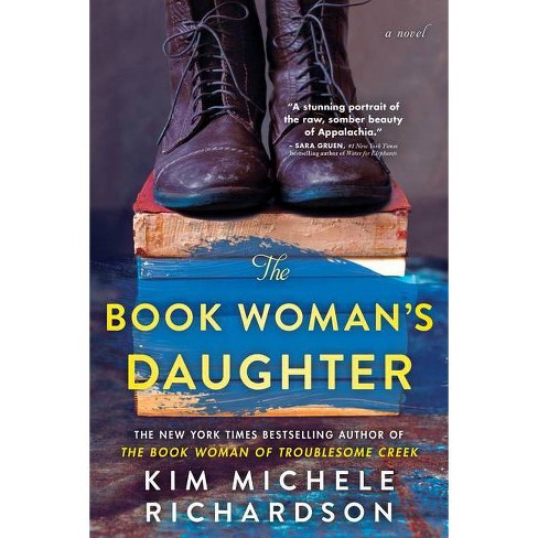 The Book Woman S Daughter By Kim Michele Richardson Target