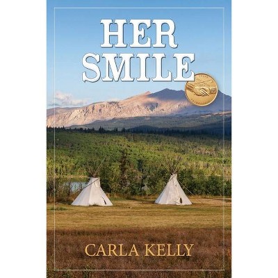 Her Smile - by  Carla Kelly (Paperback)