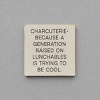 Slickblue Charcuterie Quote Wood Sign – Raised on Lunchables – 7x7 Funny Rustic Kitchen Décor, Multiple Color Options - 2 of 3