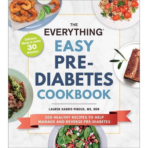 The Everything Easy Pre Diabetes Cookbook Everything R By Lauren Harris Pincus Paperback Target