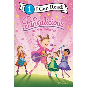 Pinkalicious and the Pinkettes - (I Can Read Level 1) by  Victoria Kann (Hardcover) - 1 of 1