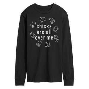 Men's - Instant Message - Chicks Are All Over Me Long Sleeve Graphic T-Shirt - 1 of 4