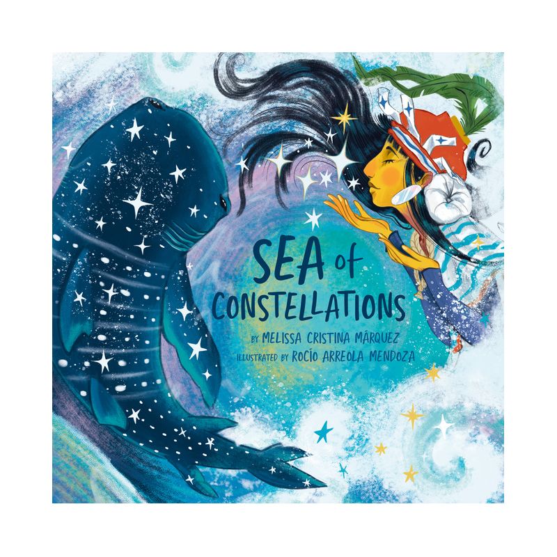 Sea of Constellations - by  Melissa Cristina Márquez (Hardcover), 1 of 2