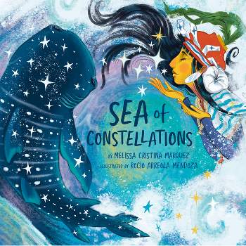 Sea of Constellations - by  Melissa Cristina Márquez (Hardcover)