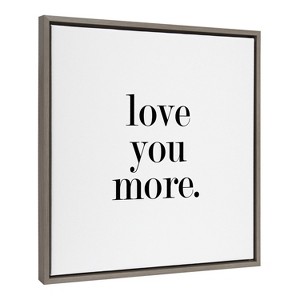 Kate & Laurel All Things Decor 22"x22" Love You More Flinen Framed Canvas by Maggie Price of Hunt and Gather Goods Gray - 1 of 4