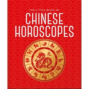 The Little Book of Chinese Horoscopes - by  Orange Hippo! (Hardcover) - 1 of 1