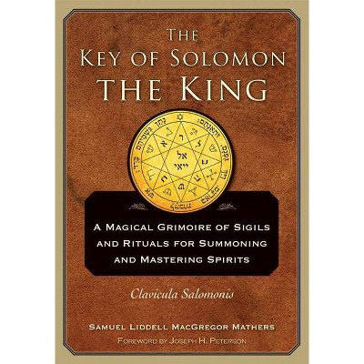 The Key of Solomon the King - by  S L MacGregor Mathers (Paperback)