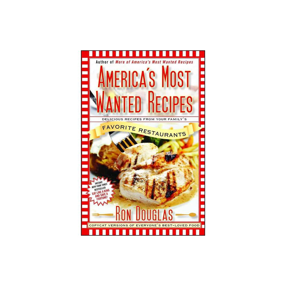 ISBN 9781439147061 product image for America's Most Wanted Recipes - by Ron Douglas (Paperback) | upcitemdb.com