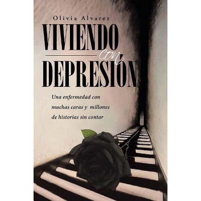 Viviendo con Depresión - by  Olivia Alvarez (Paperback)