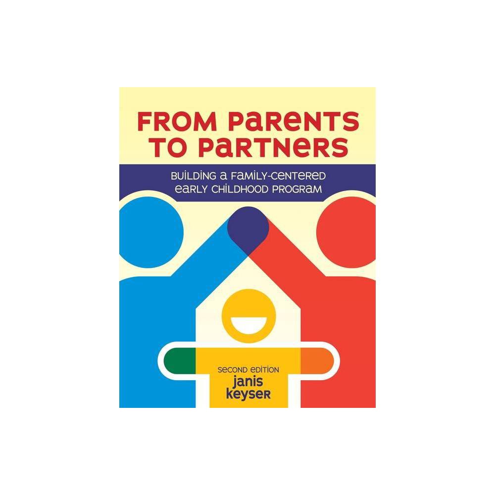 From Parents to Partners - 2nd Edition by Janis Keyser (Paperback)