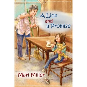 A Lick and a Promise - by  Mari Miller (Paperback) - 1 of 1