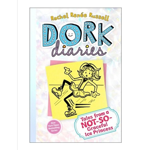 Tales From A Not-So-Graceful Ice Princess (Dork Diaries Series #4 ...