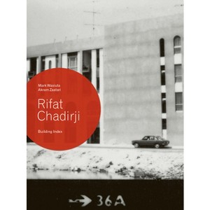 Rifat Chadirji: Building Index - (Hardcover) - 1 of 1