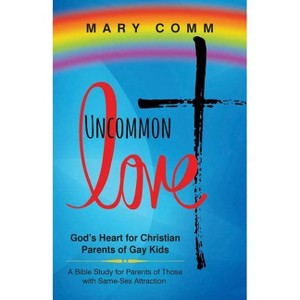Uncommon Love - by  Mary Comm (Paperback) - 1 of 1