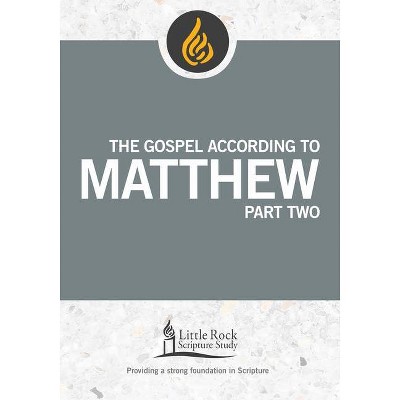 The Gospel According to Matthew, Part Two - (Little Rock Scripture Study) by  Barbara E Reid (Paperback)