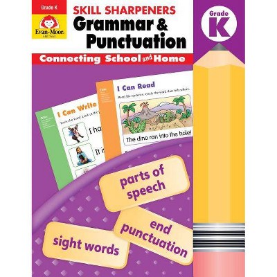 Skill Sharpeners Grammar and Punctuation, Grade K - by  Evan-Moor (Paperback)