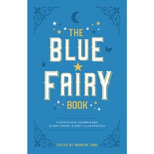 The Blue Fairy Book - (Dover Children's Classics) by  Andrew Lang (Paperback) - 1 of 1