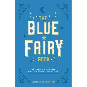 The Blue Fairy Book - (Dover Children's Classics) by  Andrew Lang (Paperback)