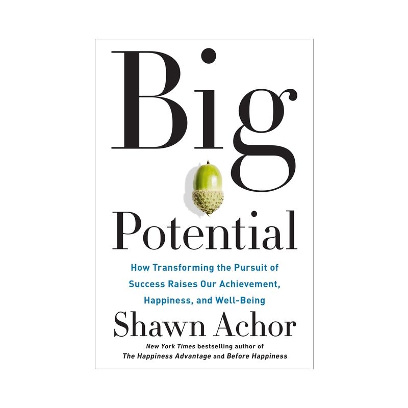 Big Potential - by  Shawn Achor (Hardcover), 1 of 2