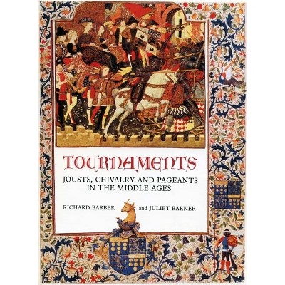 Tournaments - by  Richard Barber & Juliet Barker (Paperback)