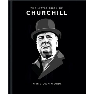Little Book of Churchill - (Little Books of People) by  Hippo! Orange (Hardcover) - 1 of 1