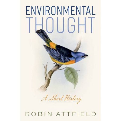 Environmental Thought - by  Robin Attfield (Hardcover)