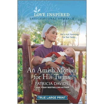 An Amish Mother for His Twins - (North Country Amish) Large Print by  Patricia Davids (Paperback)