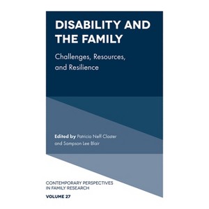 Disability and the Family - (Contemporary Perspectives in Family Research) by  Patricia Neff Claster & Sampson Lee Blair (Hardcover) - 1 of 1